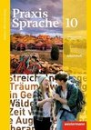 Praxis Sprache 10. Arbeitsheft. Baden-Württemberg