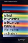 A Brief Introduction to Dispersion Relations