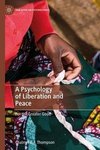 A Psychology of Liberation and Peace