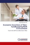 Economic Incentives of Non-handicapping Built Environment