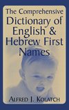 The Comprehensive Dictionary of English & Hebrew First Names