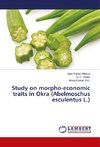 Study on morpho-economic traits in Okra (Abelmoschus esculentus L.)