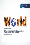 Globalization in Education: Concepts and Ideas