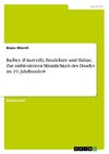Barbey d'Aurevilly, Baudelaire und Balzac. Zur ambivalenten Männlichkeit des Dandys im 19. Jahrhundert