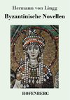 Byzantinische Novellen