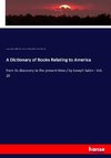 A Dictionary of Books Relating to America