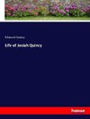 Life of Josiah Quincy