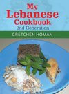 My Lebanese Cookbook, 2Nd Generation