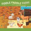 Fiddle Faddle Farm