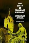 The Birth of Economic Rhetoric