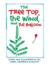 The Treetop, the Wind, and the Balloon