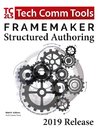 FrameMaker Structured Authoring Workbook (2019 Edition)