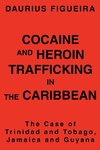 Cocaine and Heroin Trafficking in the Caribbean