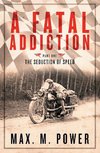 A Fatal Addiction