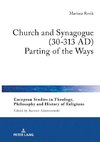 Church and Synagogue (30-313 AD)