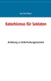 Katechismus für Soldaten