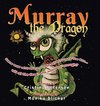 Murray the Dragon