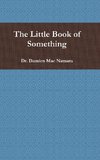 The Little Book of Something