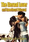 The Eternal Lover and Sweetheart Primeval
