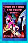 Gods of Venus and other Stories