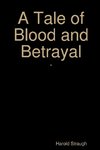 A Tale of Blood and Betrayal