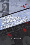 More Murder in the Fourth Corner