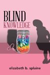 Blind Knowledge