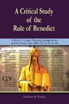 A Critical Study of the Rule of Benedict - Volume 3