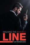 Walking the Invisible Line