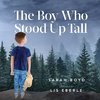 Boy Who Stood Up Tall