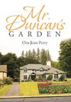 Mr. Duncan's Garden