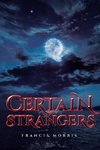 Certain Strangers