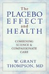 The Placebo Effect And Health