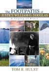The Footpaths of Justice William O. Douglas