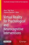 Virtual Reality for Psychological and Neurocognitive Interventions