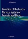 Evolution of the Central Nervous System ofCraniataand Homo
