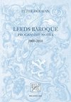 Leeds Baroque Programme Notes 2000-2018