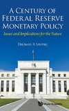 A Century of Federal Reserve Monetary Policy