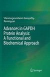 Advances in GAPDH Protein Analysis: A Functional and Biochemical Approach