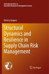 Structural Dynamics and Resilience in Supply Chain Risk Management