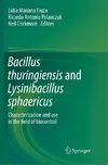 Bacillus thuringiensis and Lysinibacillus sphaericus