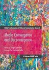 Media Convergence and Deconvergence