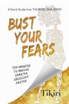 Bust Your Fears