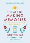 The Art of Making Memories