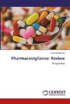 Pharmacovigilance: Review