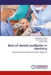 Role of dental auxiliaries in dentistry