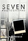 Seven Photographs