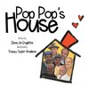 Pop Pop's House