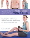 Maximum Pain Relief with Your Tens Unit