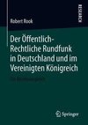 Der Öffentlich-Rechtliche Rundfunk in Deutschland und im Vereinigten Königreich